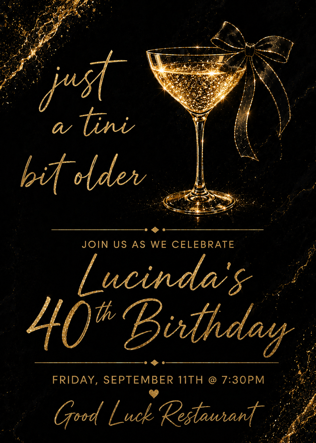 Just a tini bit older — join us as we celebrate Lucinda's 40th Birthday. Friday, September 11th at 7:30 PM, Good Luck Restaurant.